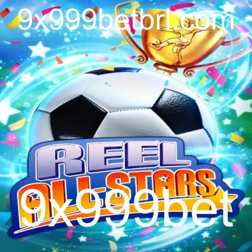 Explorando o Fascinante Mundo de ReelAllStars: Um Jogo para Todos com 9x999bet